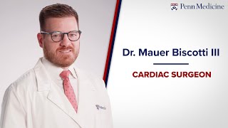 Meet Dr Mauer Biscotti III Cardiac Surgeon [upl. by Achorn]