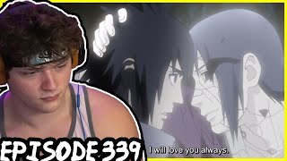 Itachi and Sasukes Last Moments Naruto Shippuden REACTION Episode 339 [upl. by Narej]