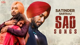 Satinder Sartaaj Sad Songs  Audio Jukebox  Sad Song Punjabi [upl. by Aimit273]