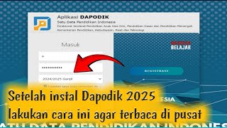 SETELAH INSTAL DAPODIK 2025 LAKUKAN CARA INI AGAR DATA TERBACA DI PUSAT [upl. by Osrock458]