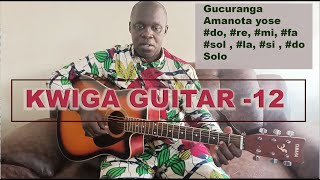 KWIGA GUITAR ISOMO RYA 12 Guhinduranya intoki vuba Uko wacuranga Happy Birthday song [upl. by Granger147]