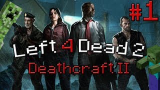 Left 4 Dead 2 Deathcraft  часть 1 Квадратный зомби апокалипсис [upl. by Enois758]