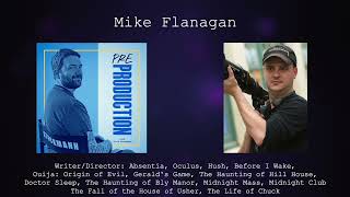 Mike Flanagan  PreProduction Podcast [upl. by Greenburg]