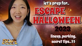 prep for ESCAPE HALLOWEEN 2023🔥secret tips parking lineup etc [upl. by Imot]