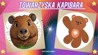 🧸Towarzyska Kapibara151Audiobook dla Dzieci🧸Misja Audiobook Kapibara Przygody Misia Brązusia [upl. by Nnaer553]