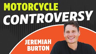 Motorcycle Controversy with Jeremiah Burton  HighsideLowside Clip [upl. by Kinata]