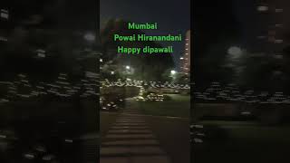 Powai Hiranandani Mumbai Maharashtra dosto Dil se sabko Happy dipawali aap log support kijiye please [upl. by Tayler]