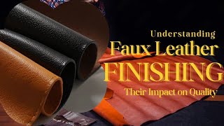 Understanding Faux Leather Finishing Techniques and Their Impact on Quality  Fauxjacket [upl. by Eitak]