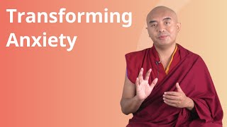 Transforming Anxiety with Yongey Mingyur Rinpoche [upl. by Kirschner]