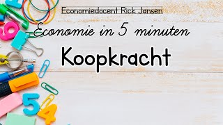 Economie in 5 minuten Koopkracht EXAMENTRAINING [upl. by Asseneg49]