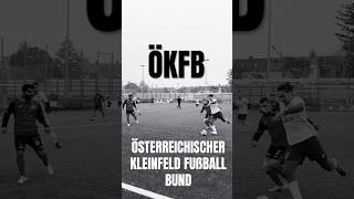 Österreichischer Kleinfeld Fußball Bund ökfb oekfb football sports [upl. by Idoc]