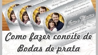 Como fazer convite de Bodas de prata com foto no photoscape  Montando minha festa [upl. by Carrington]