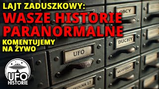 Lajt ufologiczny Wasze Paranormalne Opowieści  ufo historie [upl. by Martz]