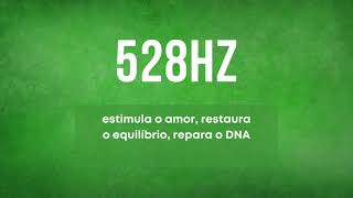 SOLFEGGIO 528 Hz – estimula o amor restaura o equilíbrio repara o DNA  MEDITE [upl. by Ruthy]