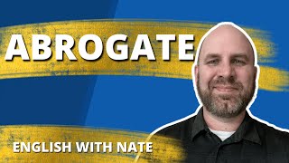 Abrogate Meaning  Pronounce Abrogate [upl. by Hilliary349]