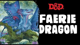 Dungeons and Dragons Faerie Dragon [upl. by Hcnarb449]