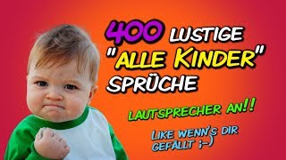 🤣 400 lustige quotAlle Kinderquot Sprüche 😆 Alle Kinder lachen nur [upl. by Ennire]