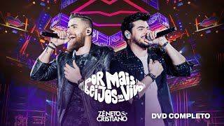 Zé Neto e Cristiano  Por Mais Beijos Ao Vivo DVD Completo [upl. by Yemrots]