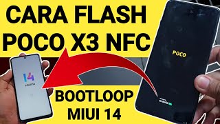 Cara Flash Poco X3 NFC bootloop via fastboot mode [upl. by Ecenahs]