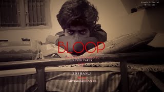 BLOOPthe confusion SSYED FARUKROSHANJ ARVINDAKSHANRK shortfilm [upl. by Maggi994]