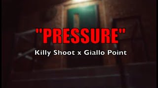 Killy Shoot amp Giallo Point  Pressure Official Video [upl. by Hnirt286]