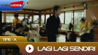 TipeX  Lagi Lagi Sendiri  Official Video [upl. by Larimer]