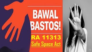 SAFE SPACES ACT REPUBLIC ACT NO 11313 BAWAL BASTOS ra11313 safespacesact bawalbastoslaw [upl. by Eldwun]