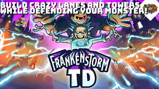 Build crazy lanes and towers while defending your monster  FrankenStorm TD [upl. by Reave]