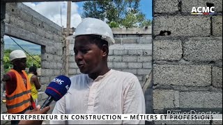 REPORTAGE Très intéressant avec un entrepreneur de bâtiment aux Comores [upl. by Aven]