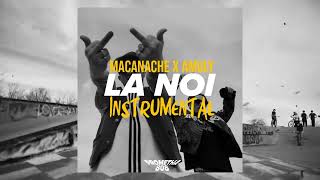 FREE Macanache x Amuly Type Beat LA NOI  INSTRUMENTAL 2024 [upl. by Eetsud]