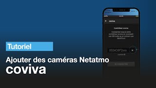 Tutoriel Ajouter des caméras Netatmo dans un système coviva  Hager [upl. by Nhguavaj]