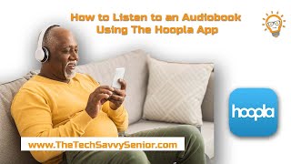 How to Listen To An Audiobook Using The Hoopla App for Seniors [upl. by Anwaf]