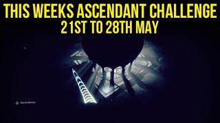 This Weeks Ascendant Challenge Location  21st to 28th May Destiny 2 [upl. by Felten]