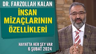 İnsan Mizaçlarının Özellikleri Hayatta Her Şey Var 6 Şubat 2024 [upl. by Nerad]