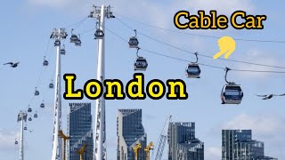 London city Vlog  Cable Car in London [upl. by Eentroc]