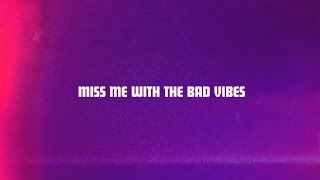 Bex  Miss Me Bad Vibes  Lyric Video [upl. by Elwyn]