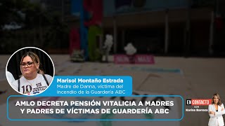 Decreta AMLO pensión vitalicia para víctimas de la Guardería ABC  EN CONTACTO [upl. by Ellerud]