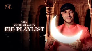 The Maher Zain Eid Playlist [upl. by Fawcett]