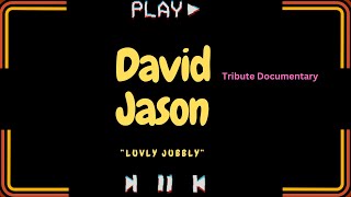 David Jason quotLuvly Jubblyquot Tribute Documentary [upl. by Grounds]