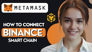 How To Connect Binance Smart Chain To Metamask [upl. by Adnuahs]