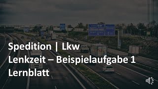 Lenkzeit beim LkwTransport berechen  Beispiel 1  kostenfreies Lernblatt in der Videobeschreibung [upl. by Drareg525]