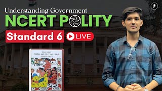 Understanding Government Polity Std 6  NCERT Polity for Competitive Exams UPSC State PSC SSC CDS [upl. by Placeeda]