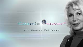 Cosmic Power®  Entdecke die Kraft die alles antreibt mit Sophie Hellinger [upl. by Eidaj865]