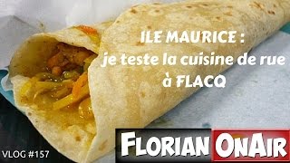 ILE MAURICE 2 Tests de cuisine de rue à Flacq  VLOG 157 [upl. by Noryak]