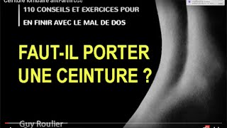 Vidéo Comment soulager vos lombalgies grâce à la ceinture lombaire par Guy Roulier [upl. by Atteval874]