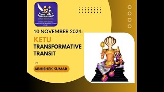 10 November 2024 KETUs Transformative Transit [upl. by Ahtamat]