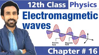 Electromagnetic Waves in Urdu Hindi  12th Class Physics  Chapter 16 [upl. by Leorsiy]