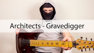 Architects  Gravedigger Guitar Cover [upl. by Nomelihp]