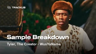 Sample Breakdown Tyler The Creator  WUSYANAME [upl. by Redliw436]