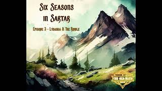 The Old Ways Podcast  Six Seasons in Sartar  Episode 3 Lysanna amp The Riddle [upl. by Trautman224]